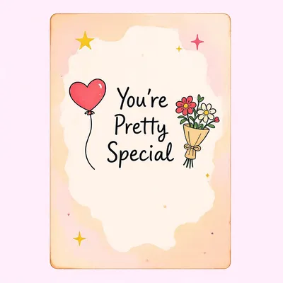 A pastel pink greeting card featuring a red heart balloon, a flower bouquet, and the text 'You're Pretty Special'.